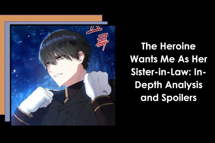 the heroine wants me as her sister-in-law spoilers