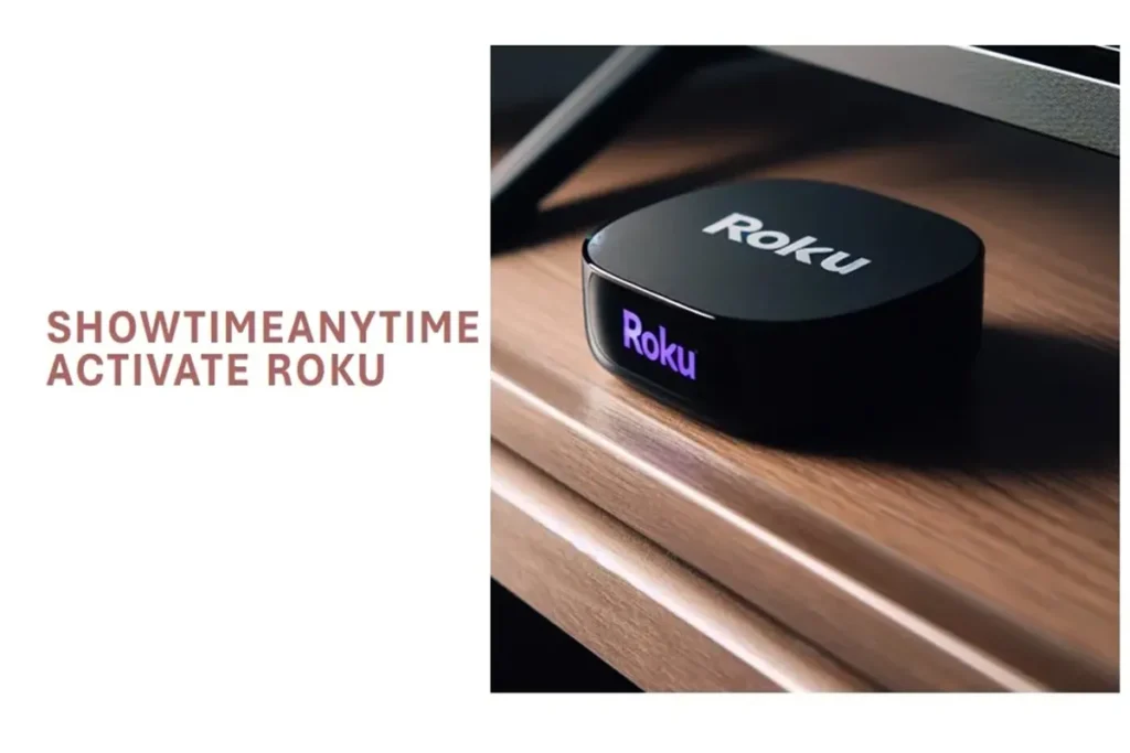 showtimeanytime activate roku