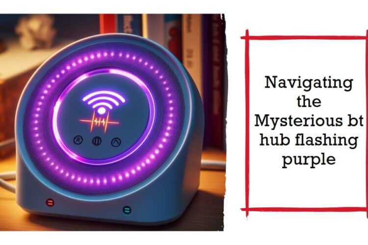 bt hub flashing purple