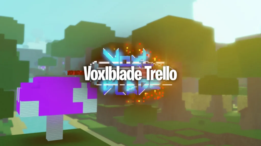 voxlblade trello